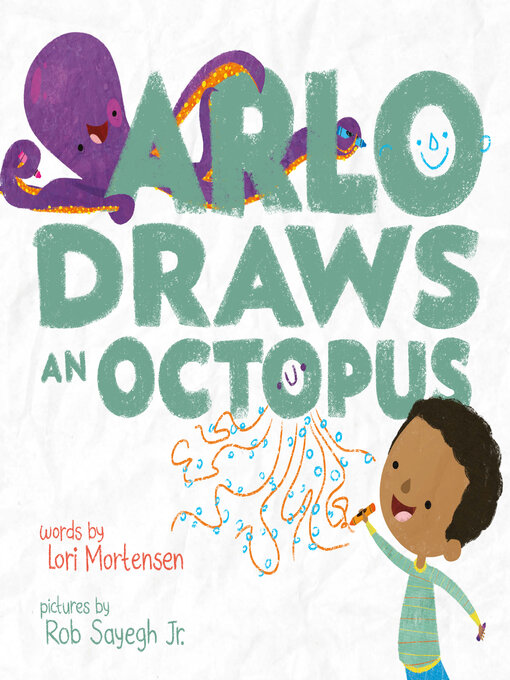 Title details for Arlo Draws an Octopus by Lori Mortensen - Available